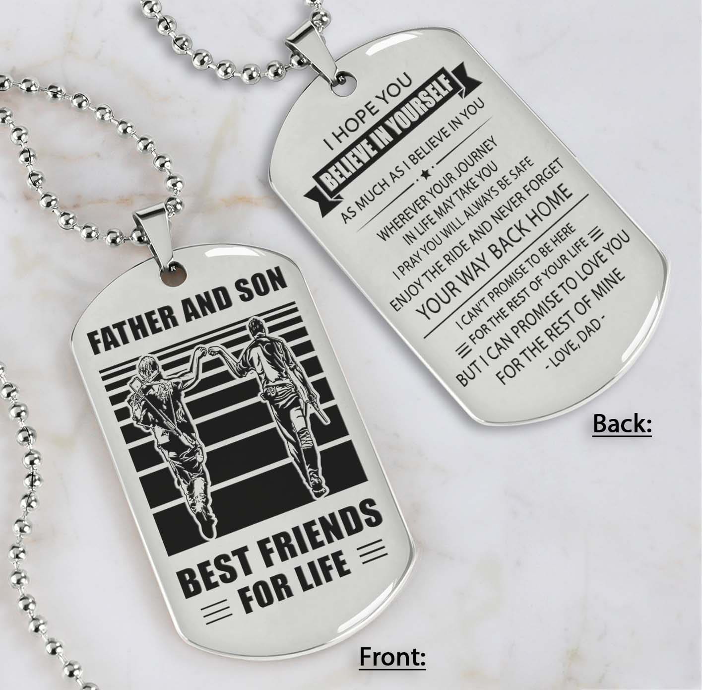 Soldier Silver Version Be strong-Personalized Double Sided Dog Tag Father And Son Best Friends For Life - Message on the back side