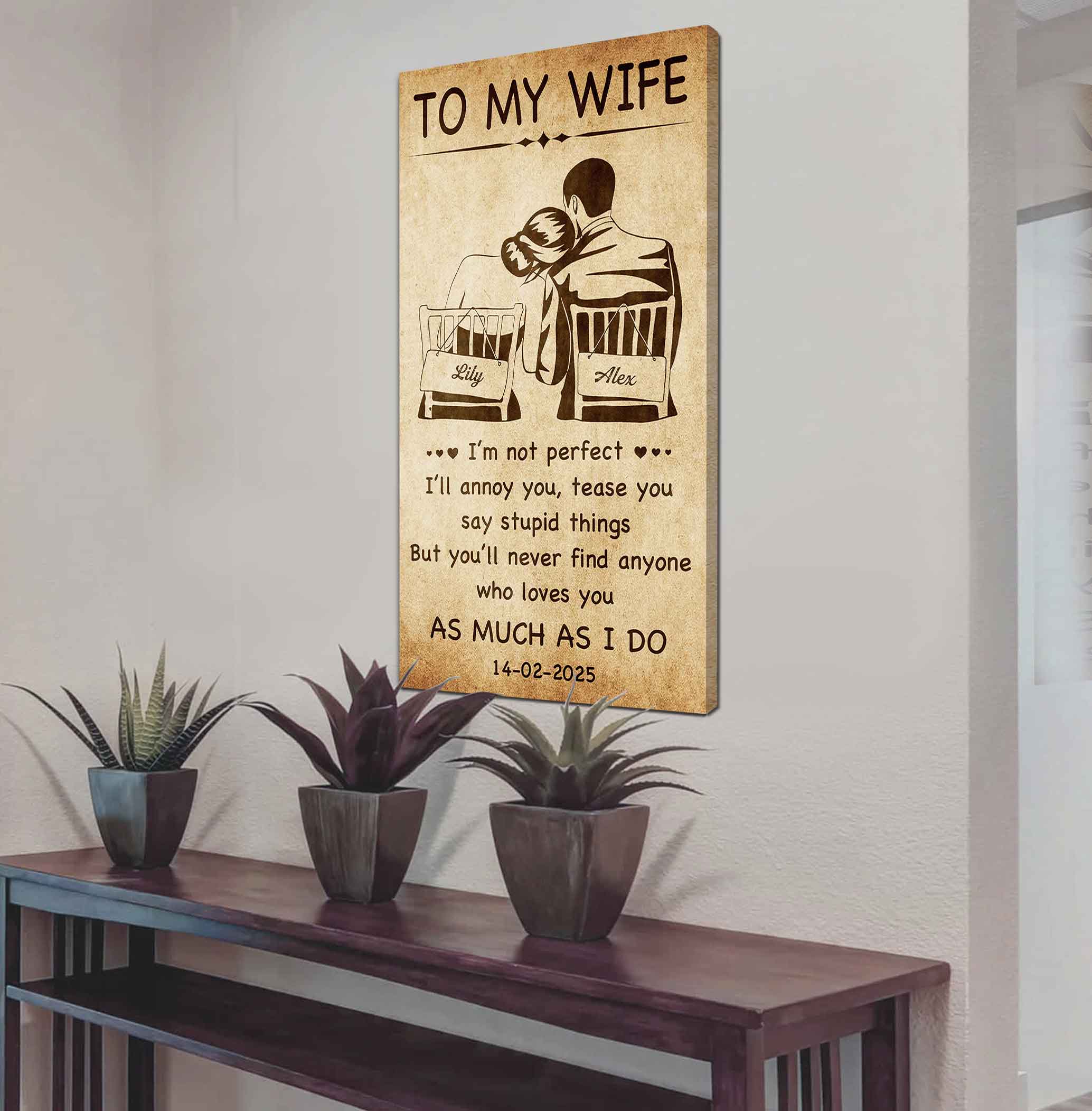 Family Poster Canvas To My Wife - I Am Not Perfect