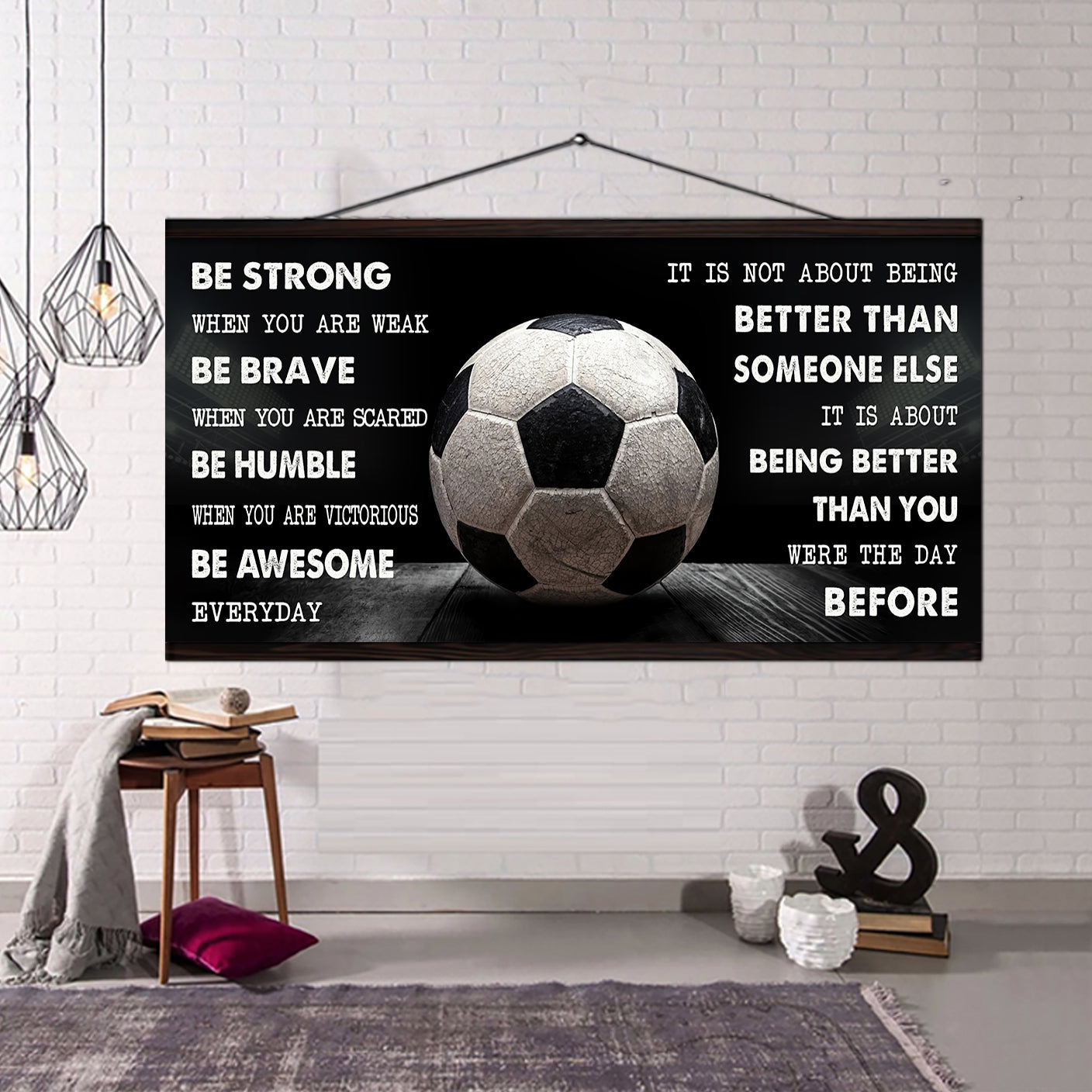 Be Awesome Soccer canvas It Is Not About Being Better Than Someone Else