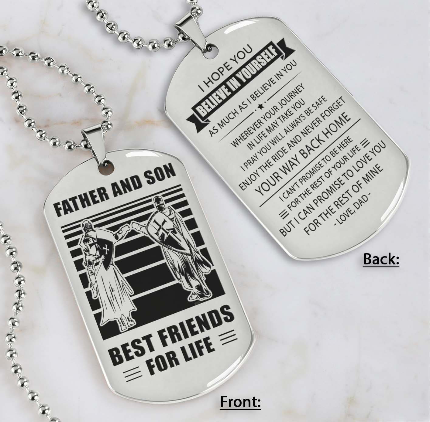 Soldier Silver Version Be strong-Personalized Double Sided Dog Tag Father And Son Best Friends For Life - Message on the back side