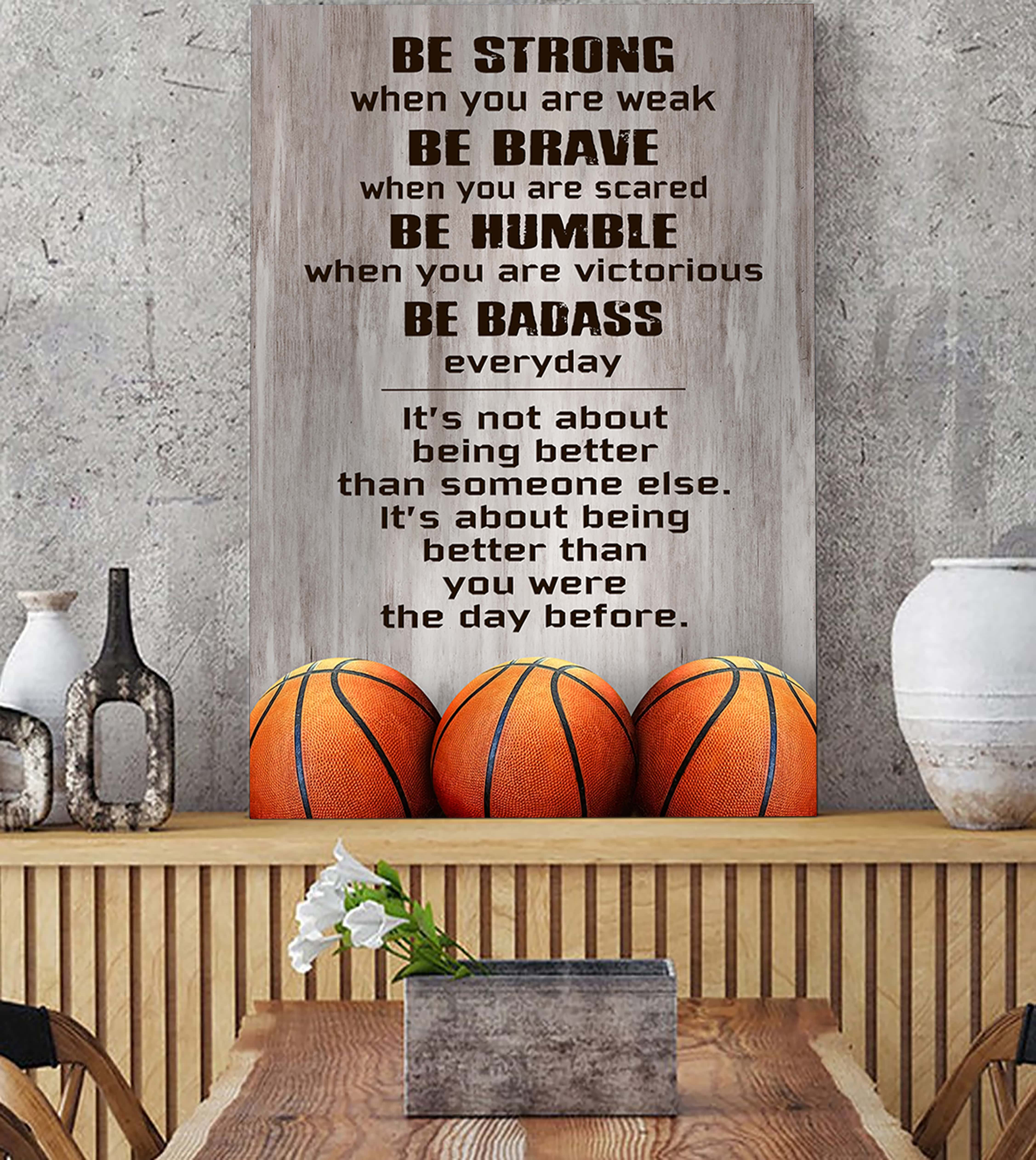 Basketball Be Strong Be Badass Every Day