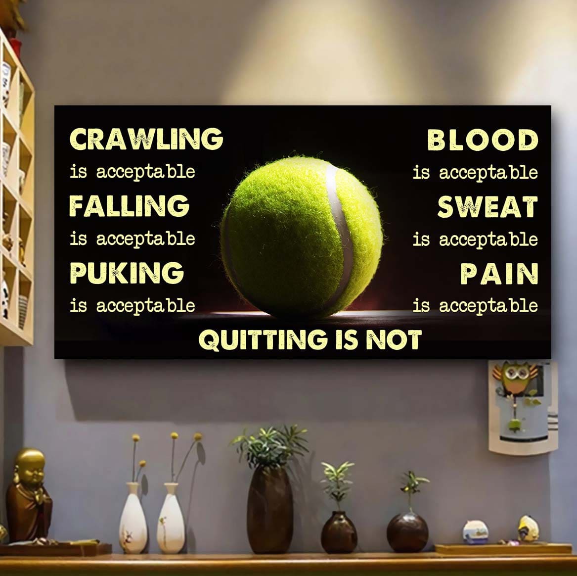 Tennis Poster Canvas Quiting Is Not