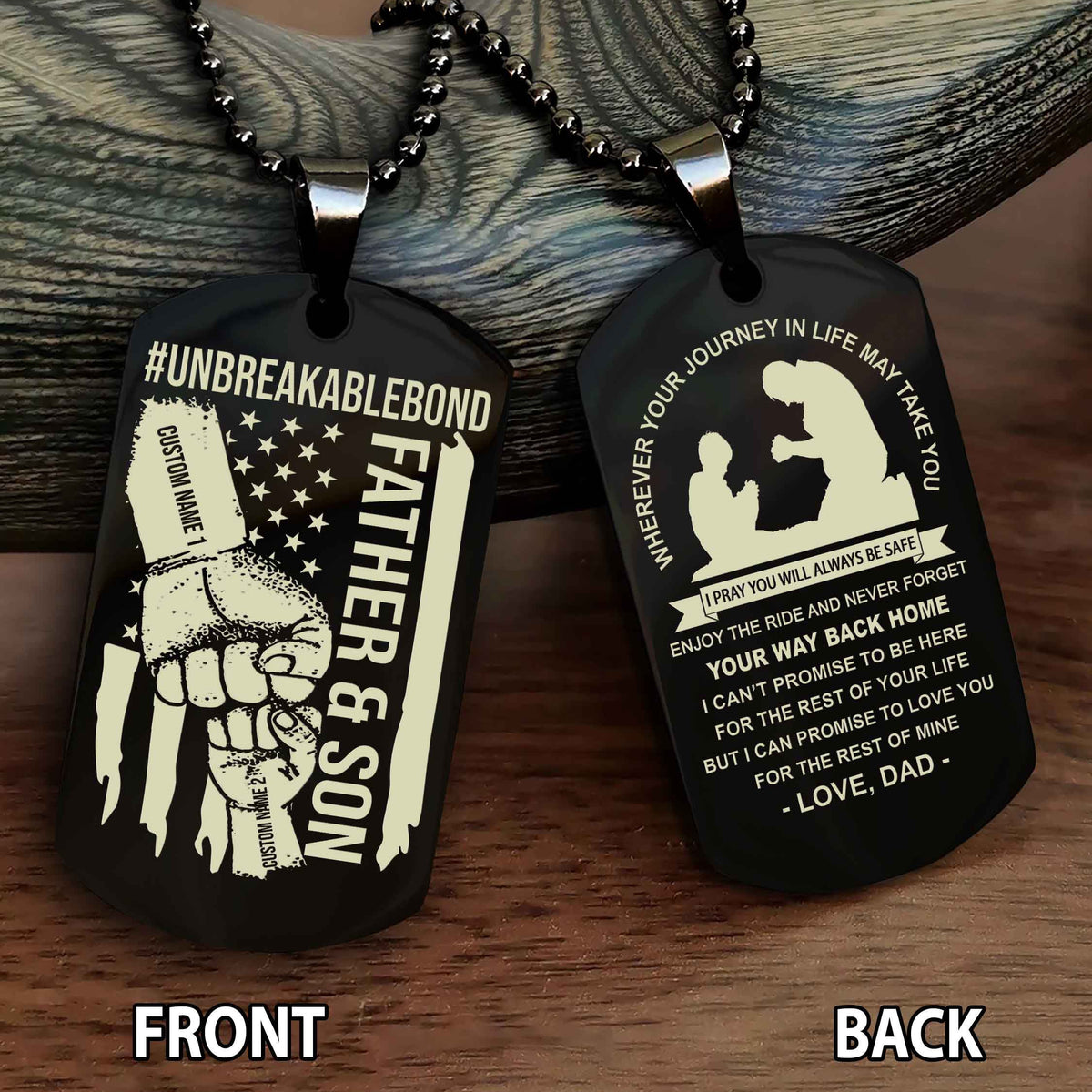 Father And Son UnBreakable Bond Double Side Dog Tag Never Forget Your Way Back Home