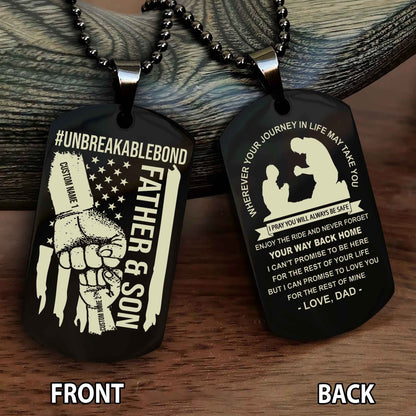 Father And Son UnBreakable Bond Double Side Dog Tag Never Forget Your Way Back Home