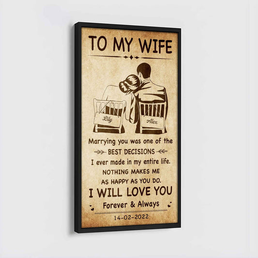 Family Poster Canvas To My Wife Marrying You Was One Of The Best Decisions - I Will Love You Forever And Always Gift For Your Wife