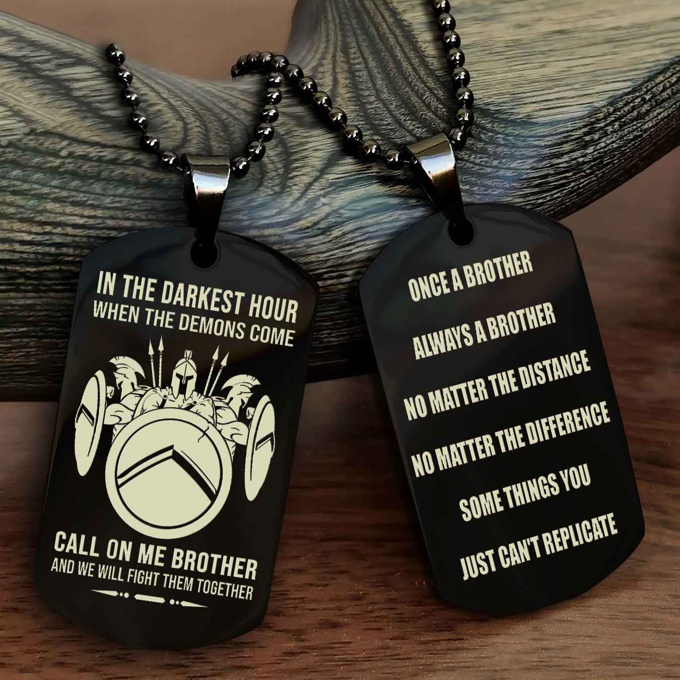 Soldier customizable engraved dog tag double sided gift from brother Once A Brother Always A Brother