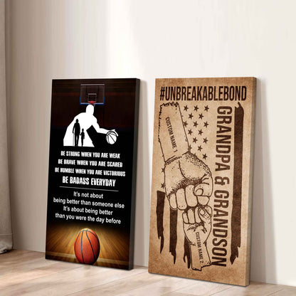 Unbreakable Bond Canvas Set From Grandpa To Grandson Be Badass Everyday It's About Being Better Than You Were The Day Before