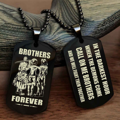 Soldier Engraved Double Sided Dog Tag Call On Me Brother NAG Brothers Forever We Will Fight Them Together