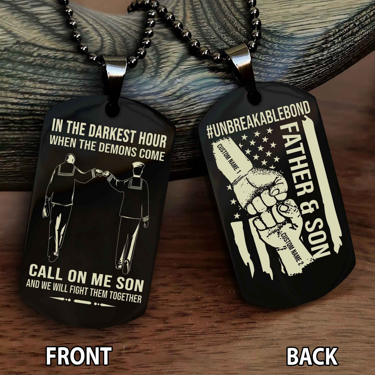 Father And Son UnBreakable Bond Double Side Dog Tag Call On Me Son And We Will Fight Them Together Double Sided Dog Tag