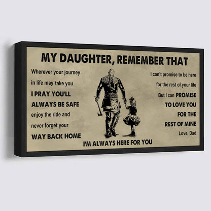 Soldier To My Daughter Remember That Never Forget Your Way Back Home I'm Always Here For You