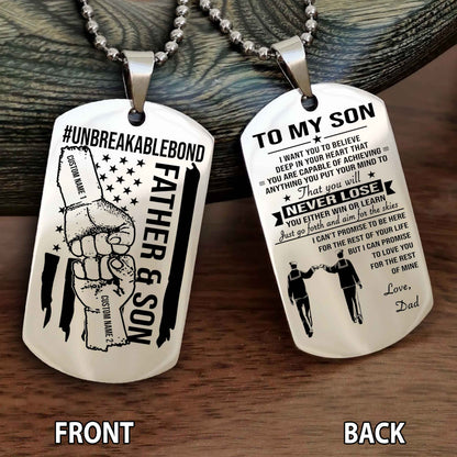 Father And Son UnBreakable Bond Double Side Dog Tag You Will Never Lose You Either Win Or Learn