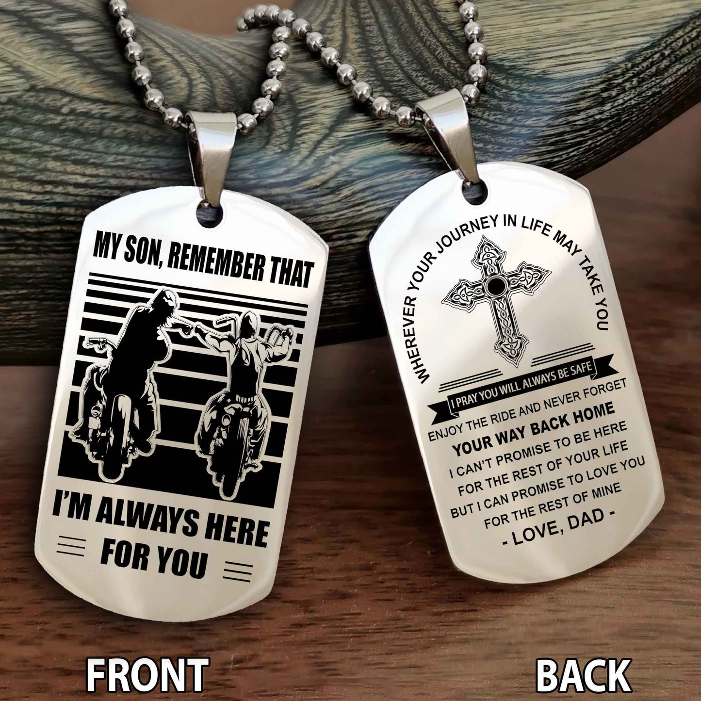 Special Version Double Side Dog Tag Dad To Son Cross Never Forget Your Way Back Home Remember That I Will Always Here For You