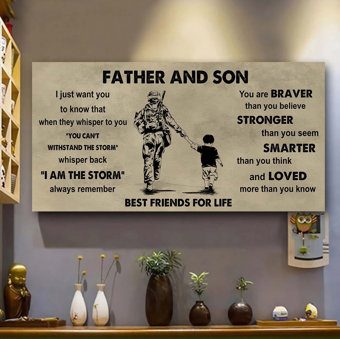 Soldier Father And Son Best Friends For Life - I Am The Storm Poster Canvas Gift For Son From Father