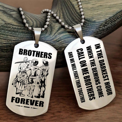 Soldier Engraved Double Sided Dog Tag Call On Me Brother NAG Brothers Forever We Will Fight Them Together