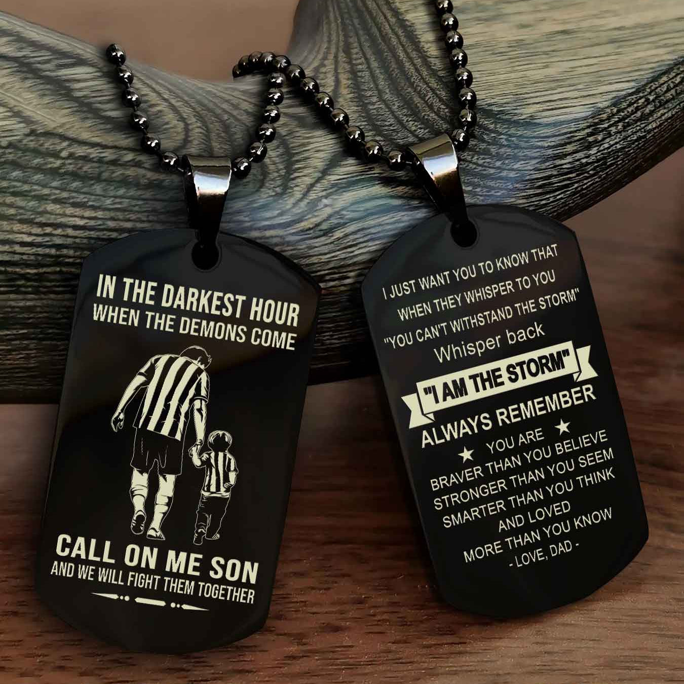 DRB Double Sided Dog Tag Call On Me Son - Gift For Son From Dad Whisper Back I'm The Storm