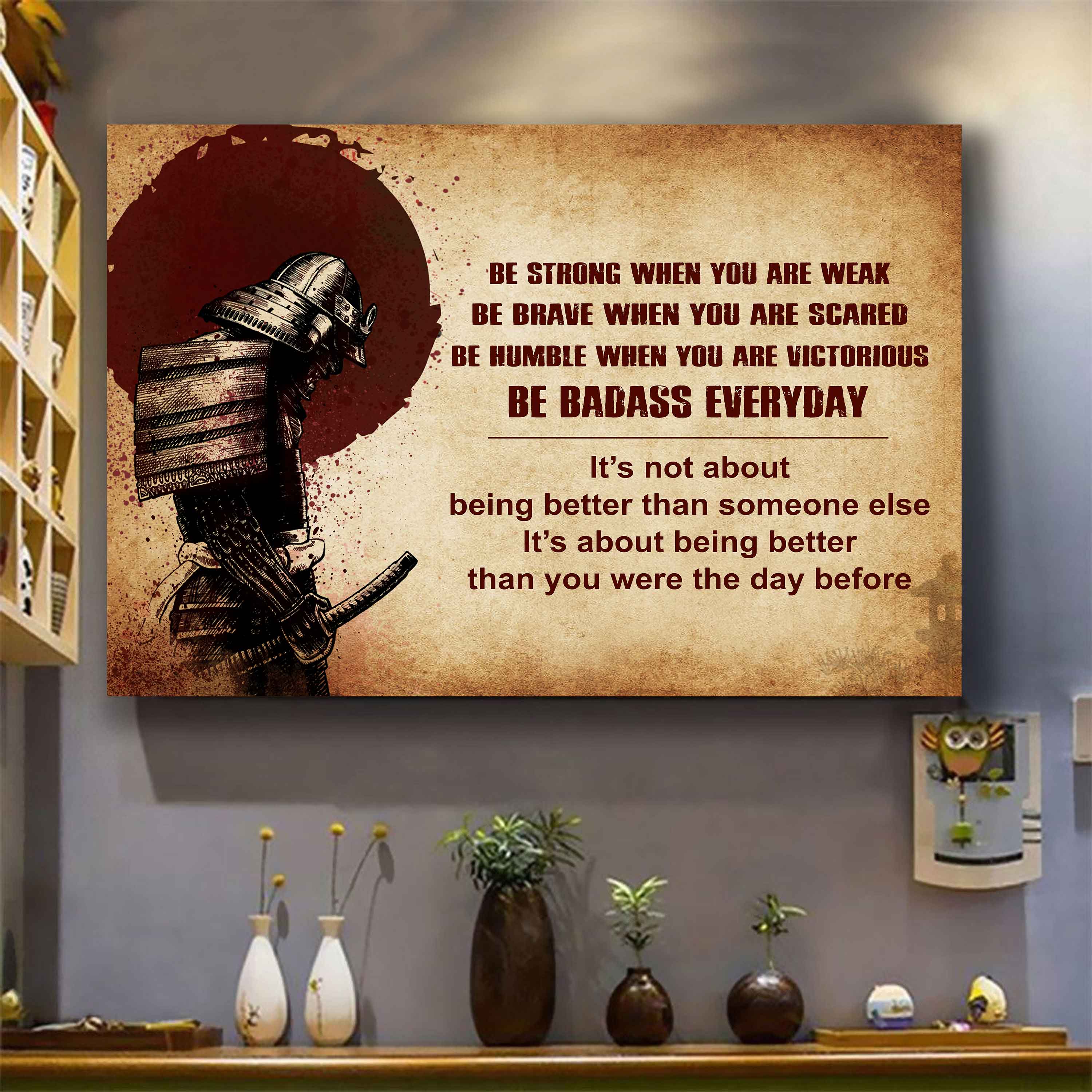 New Version Warrior Poster Canvas Be Strong When You Are Weak Be Badass Everyday From Dad To Son Gift For Your Son Motivational Quotes