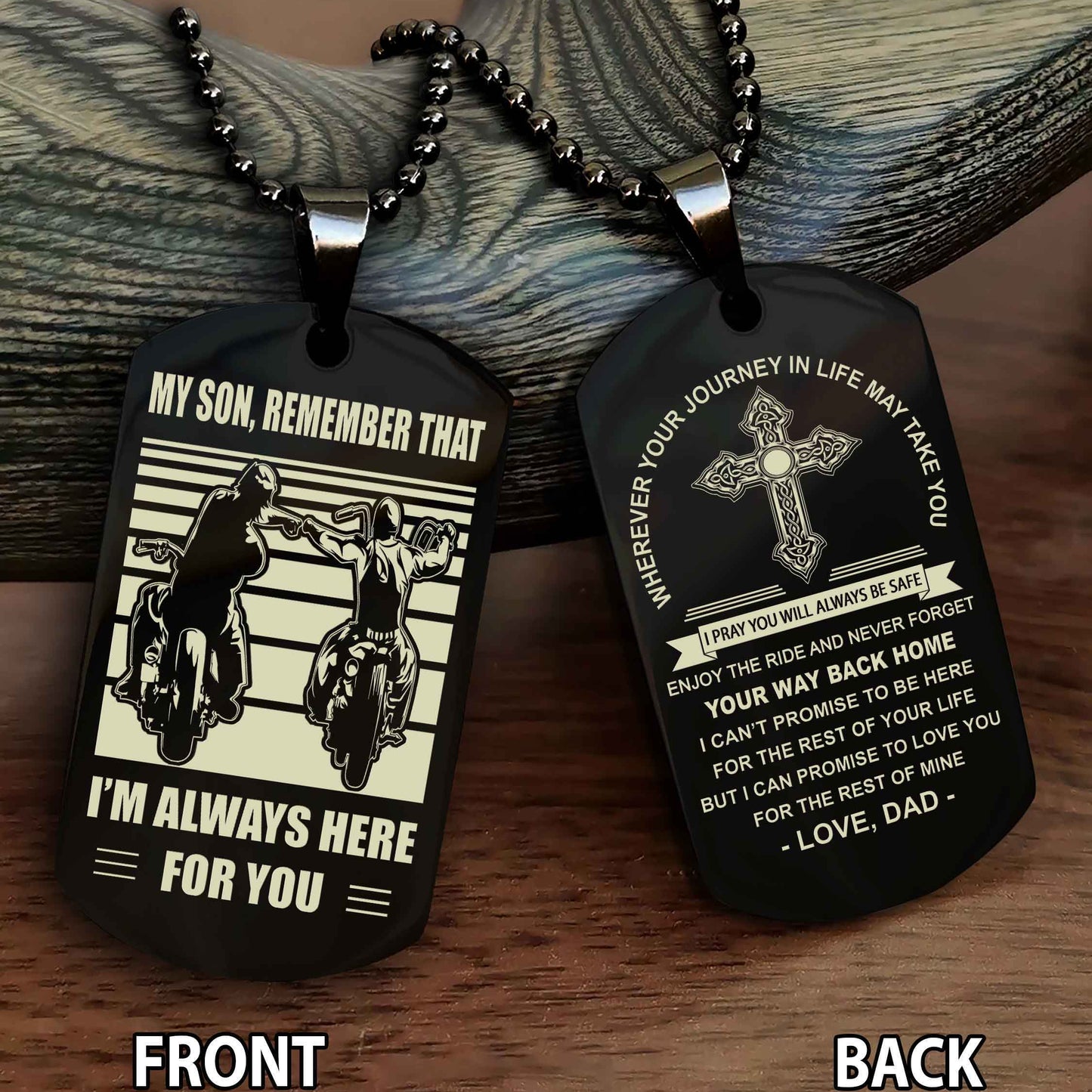 Special Version Double Side Dog Tag Dad To Son Cross Never Forget Your Way Back Home Remember That I Will Always Here For You
