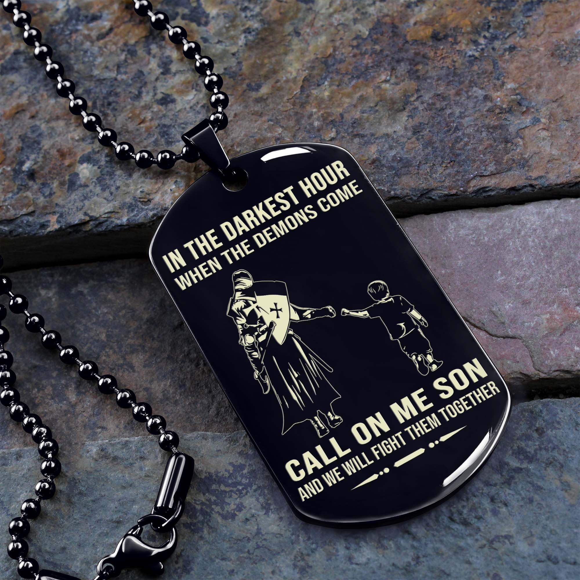 Personalized One Sided Dog Tag Call On Me Son And We Will Fight Them Together Gifts For Your Son From Dad