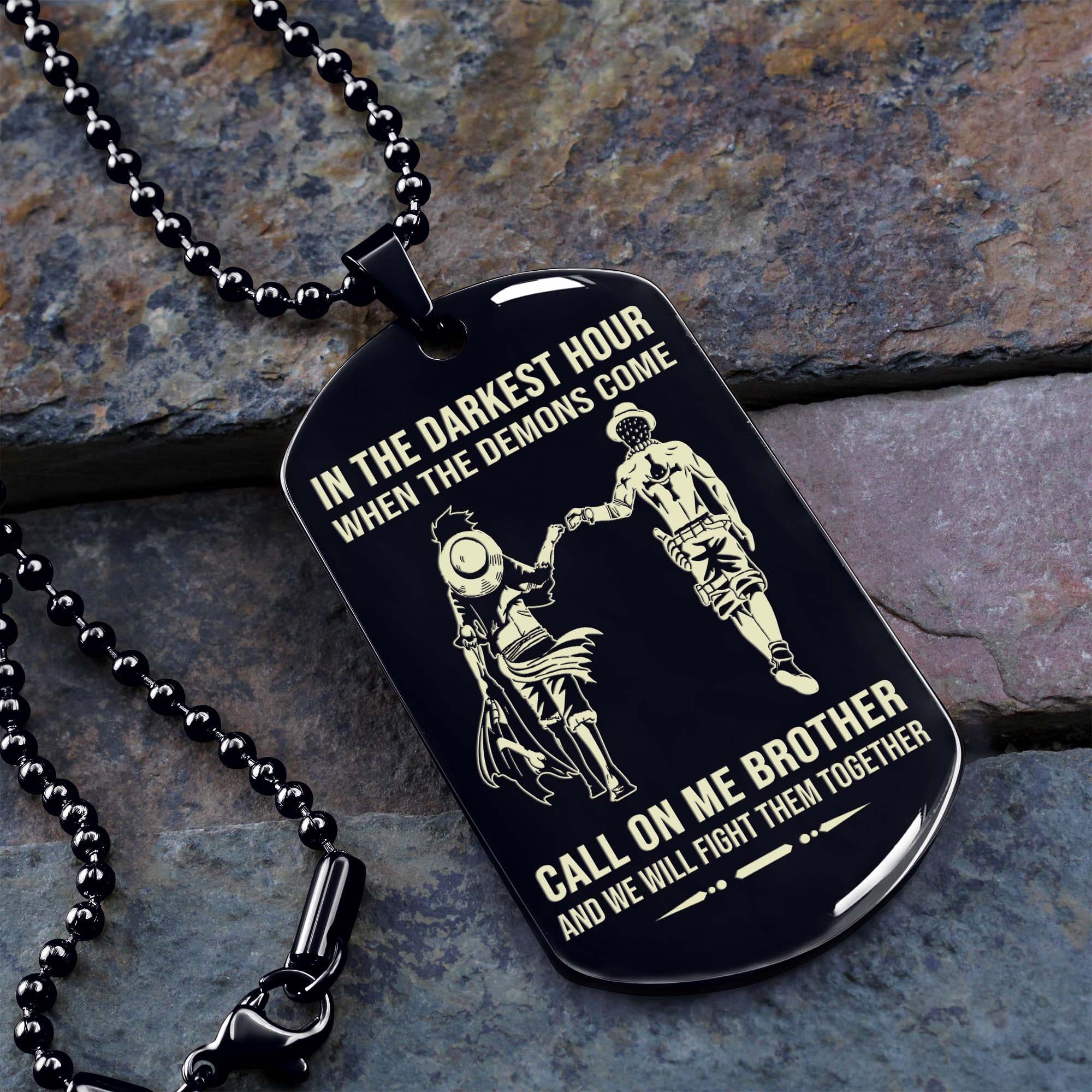 Personalized One Sided Dog Tag Call On Me Brother And We Will Fight Them Together