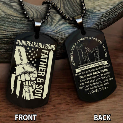 Father And Son UnBreakable Bond Double Side Dog Tag Never Forget Your Way Back Home