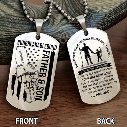 Father And Son UnBreakable Bond Double Side Dog Tag Never Forget Your Way Back Home