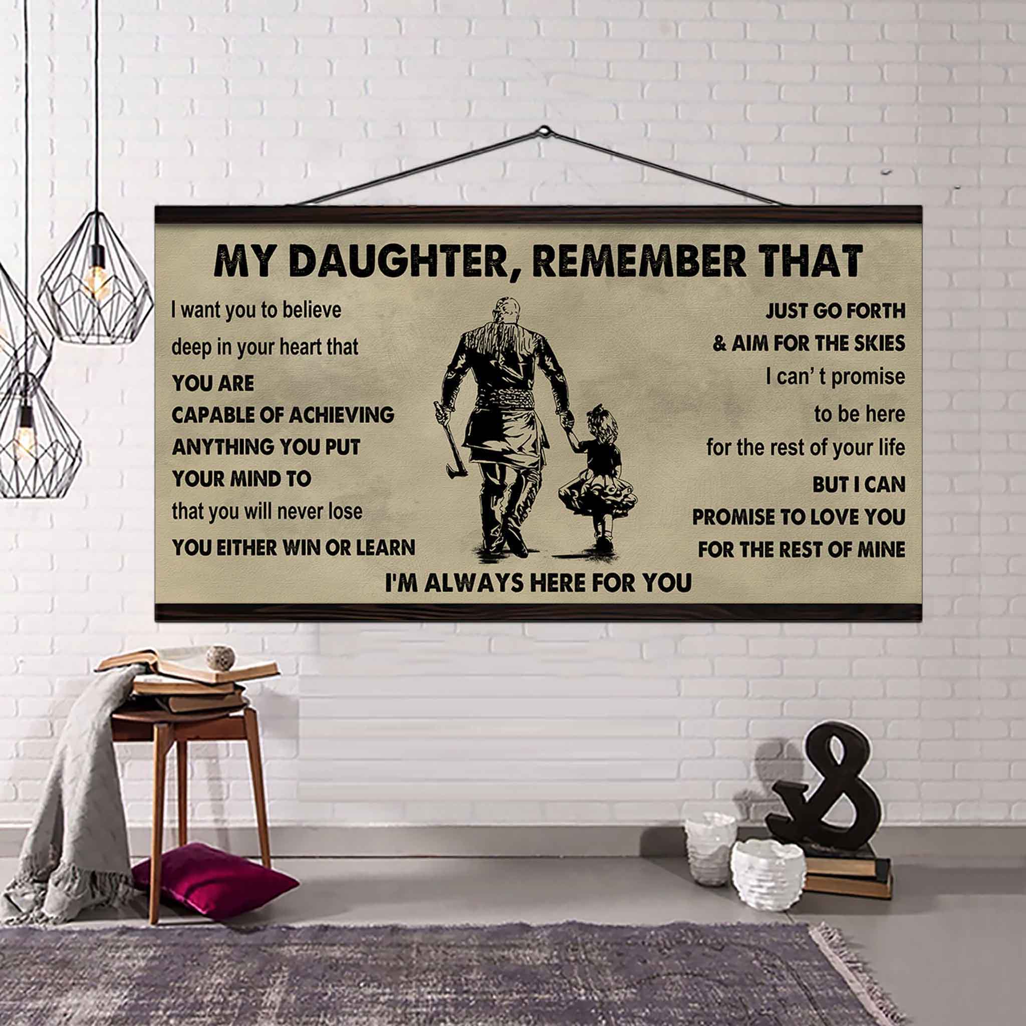 Soldier To My Daughter Remember That You Will Never Lose You Either Win Or Learn I'm Always Here For You