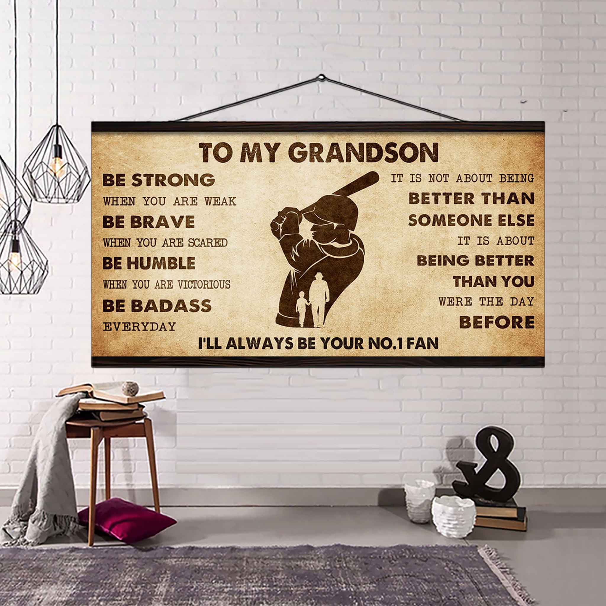 Personalized Sport Baseball Poster Canvas I'll Be Your No 1 Fan Grandpa To Grandson - Be Strong When You Are Weak Be Badass Everyday