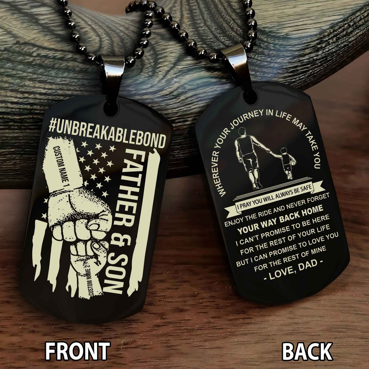 Father And Son UnBreakable Bond Double Side Dog Tag Never Forget Your Way Back Home