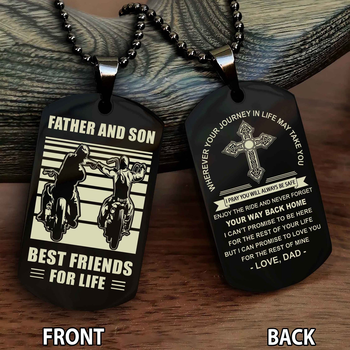 Special Version Double Side Dog Tag Dad And Son Best Friend For Life - Cross I Can Promise To Love You For The Rest Of Mine