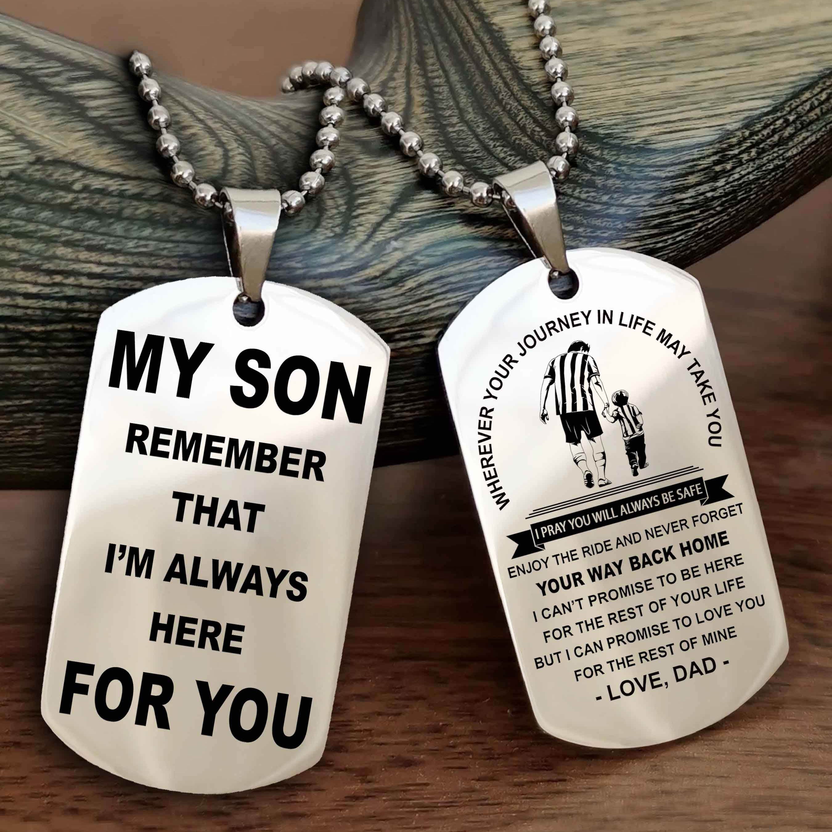 DRB Double Sided Dog Tag My Son Remember That I'm Always Here For You - Enjoy The Ride And Never Forget Your Way Back Home