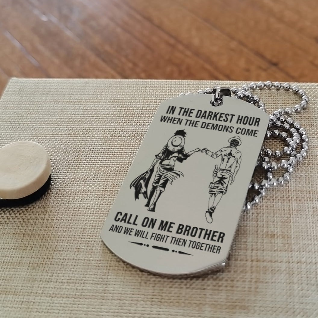 Personalized One Sided Dog Tag Call On Me Brother And We Will Fight Them Together