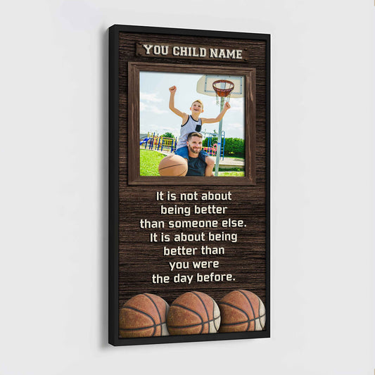 Personalized (Photo and Name) Poster Canvas It's Not About Being Better Than Someone Else It's About Being Better Than You Were The Day Before