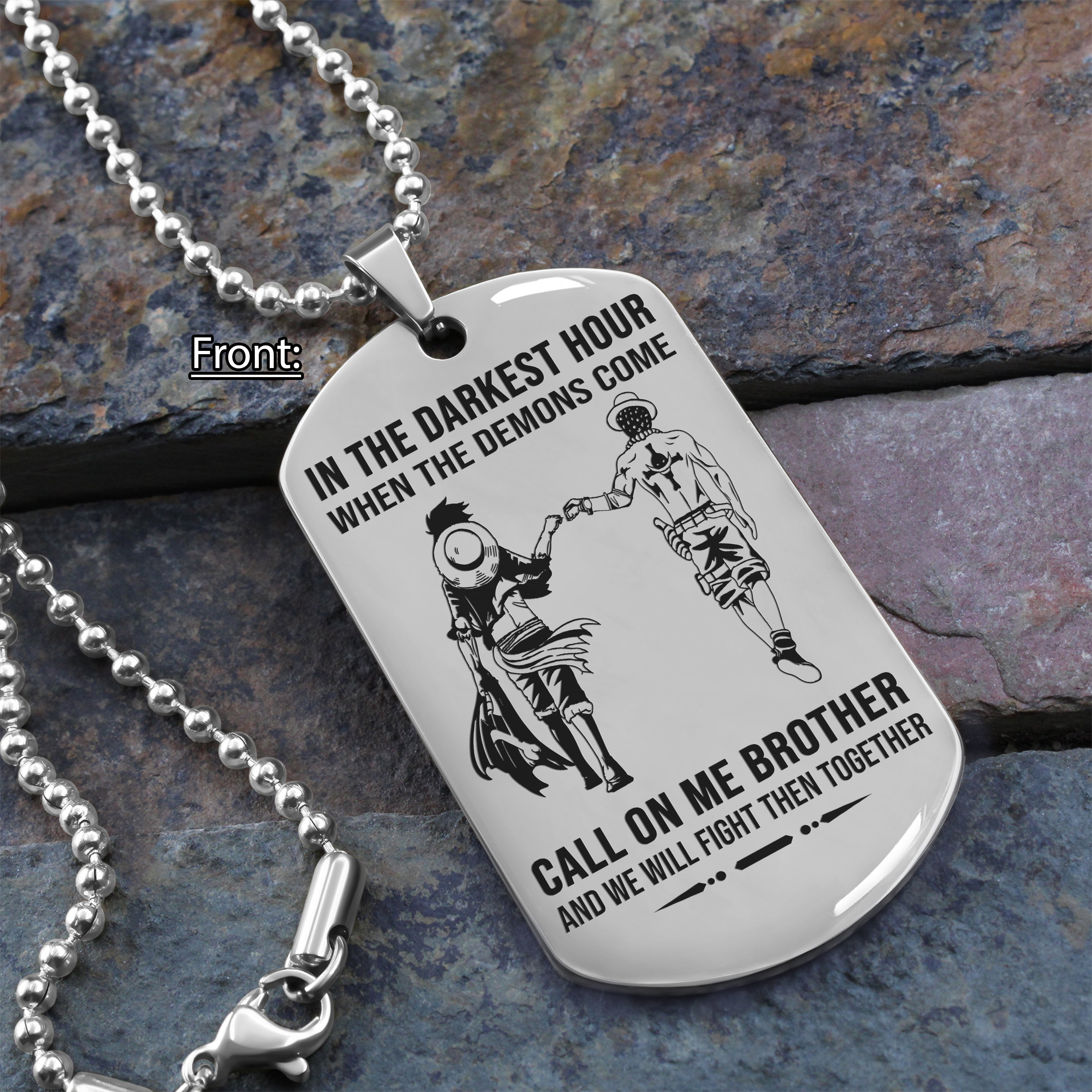 Personalized One Sided Dog Tag Call On Me Brother And We Will Fight Them Together