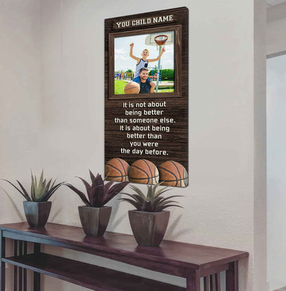 Personalized (Photo and Name) Poster Canvas It's Not About Being Better Than Someone Else It's About Being Better Than You Were The Day Before
