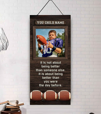 Personalized (Photo and Name) Poster Canvas It's Not About Being Better Than Someone Else It's About Being Better Than You Were The Day Before