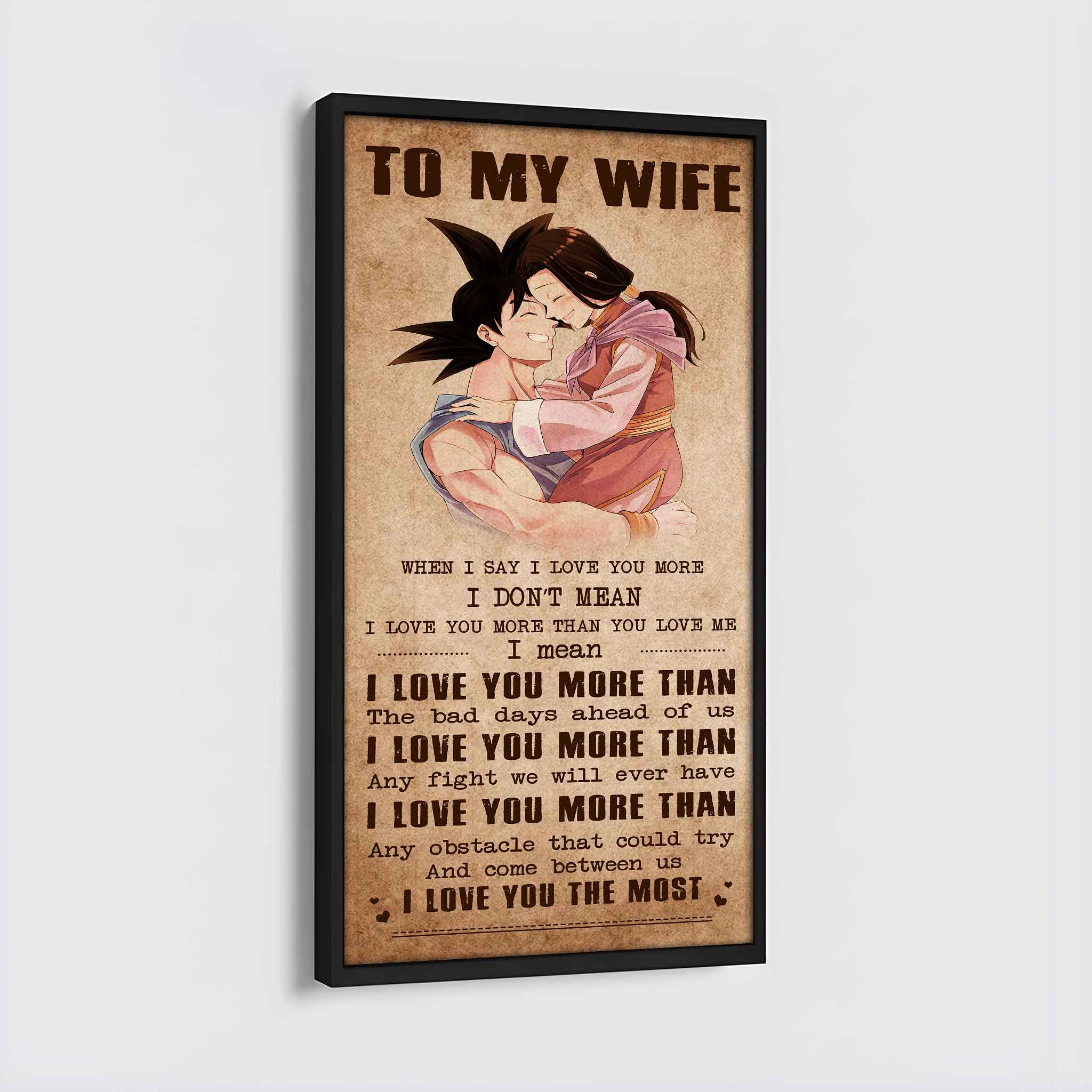 Family Poster Canvas To My Wife When I Say I Love You More - I Love You The Most Gift For Your Wife