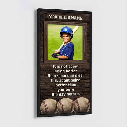 Personalized (Photo and Name) Poster Canvas It's Not About Being Better Than Someone Else It's About Being Better Than You Were The Day Before