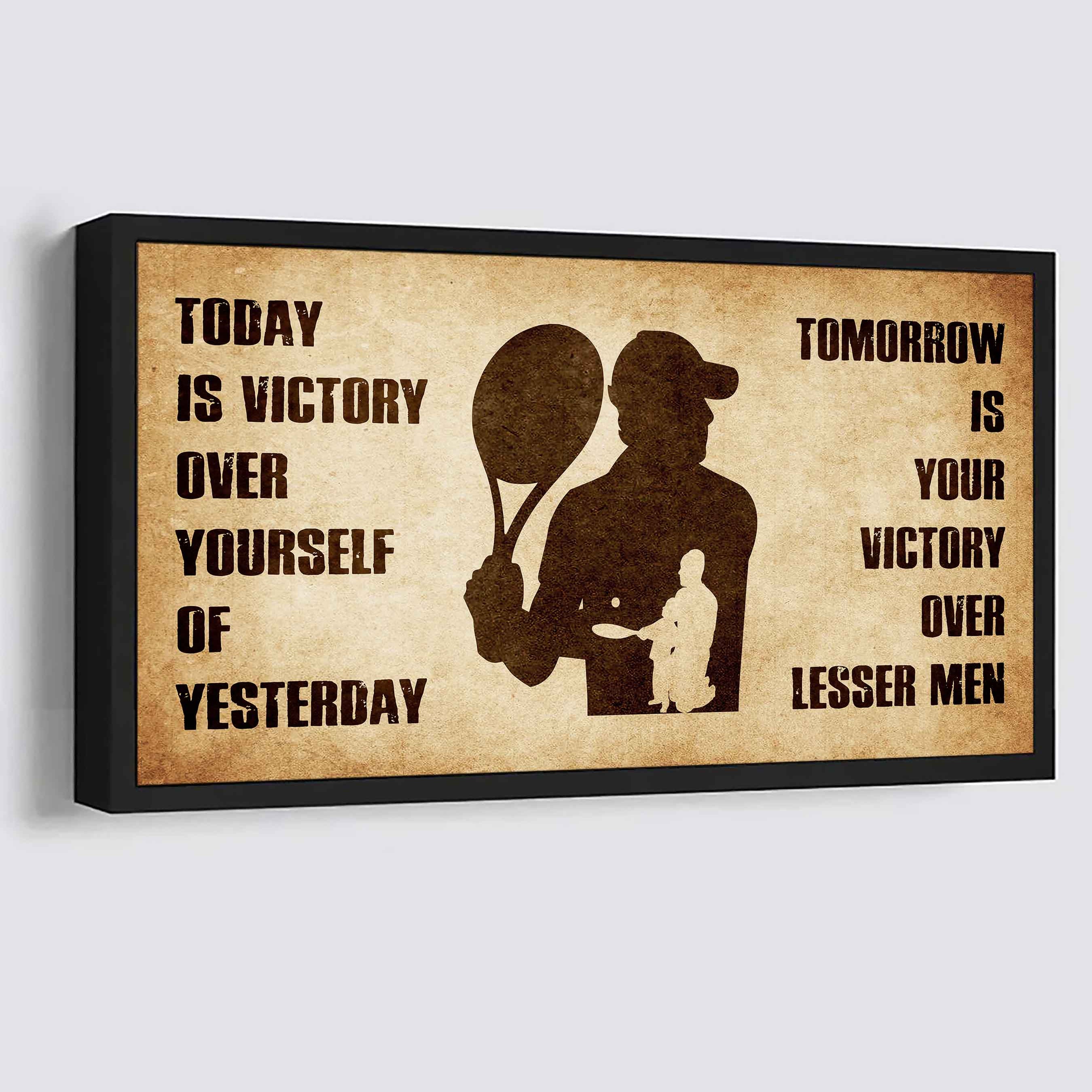 Personalized DRB Poster Canvas - Today Is Victory Over Yourself Of Yesterday Tomorrow Is Your Victory Over Lesser Men