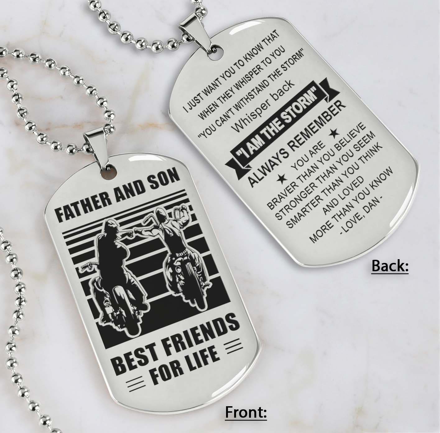 Soldier Silver Version Be strong-Personalized Double Sided Dog Tag Father And Son Best Friends For Life - Message on the back side