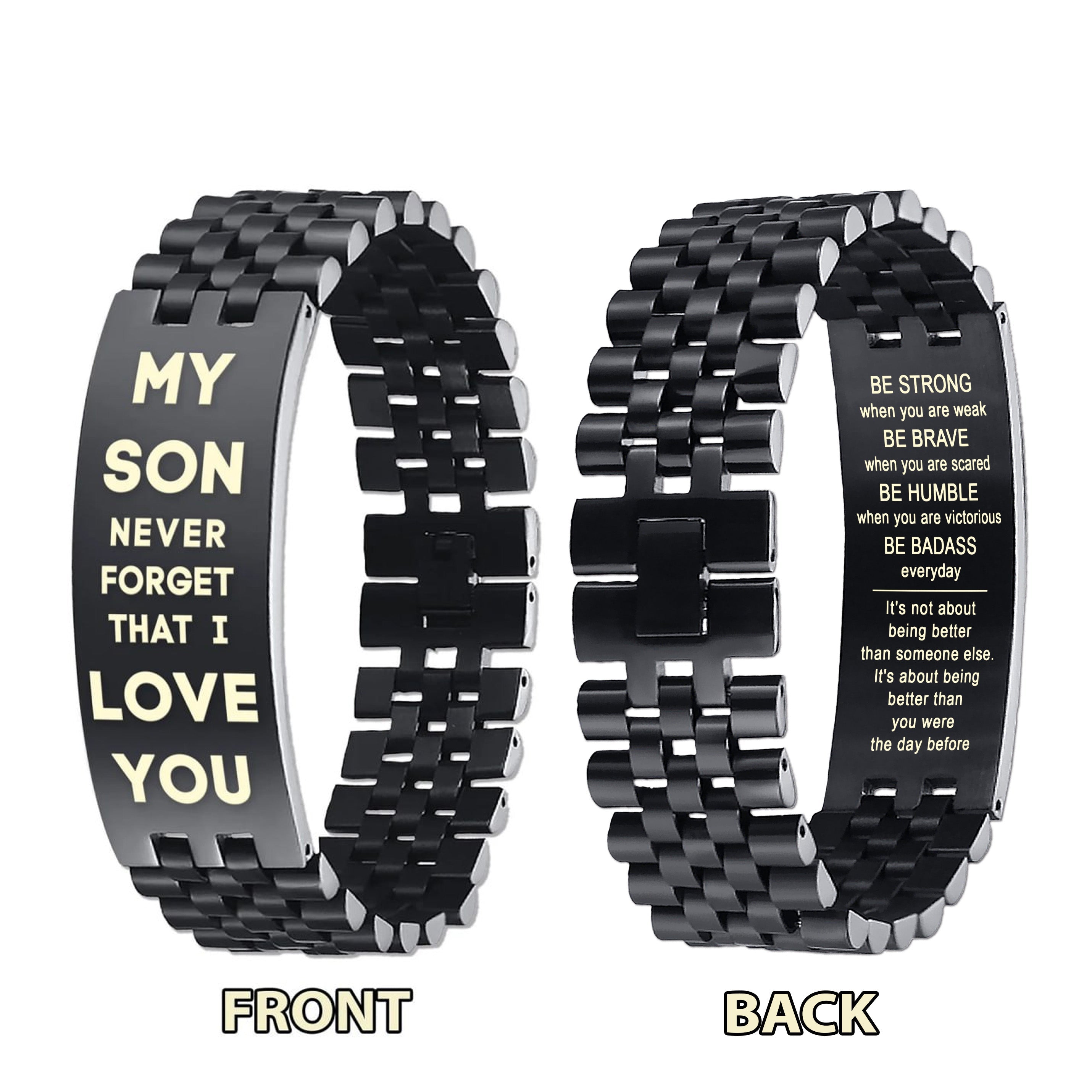 Family Bracelet Double Sided My Son Never Forget That I Love You, Braver