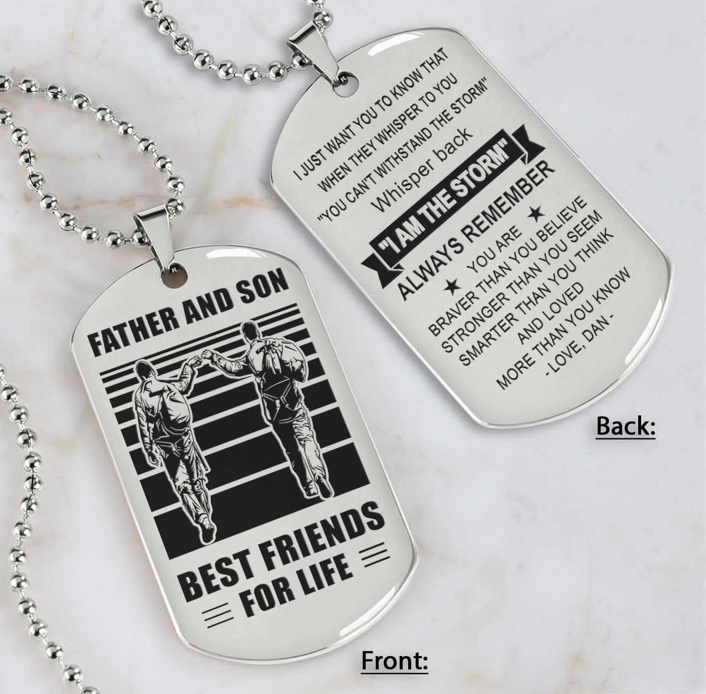 Soldier Silver Version Be strong-Personalized Double Sided Dog Tag Father And Son Best Friends For Life - Message on the back side