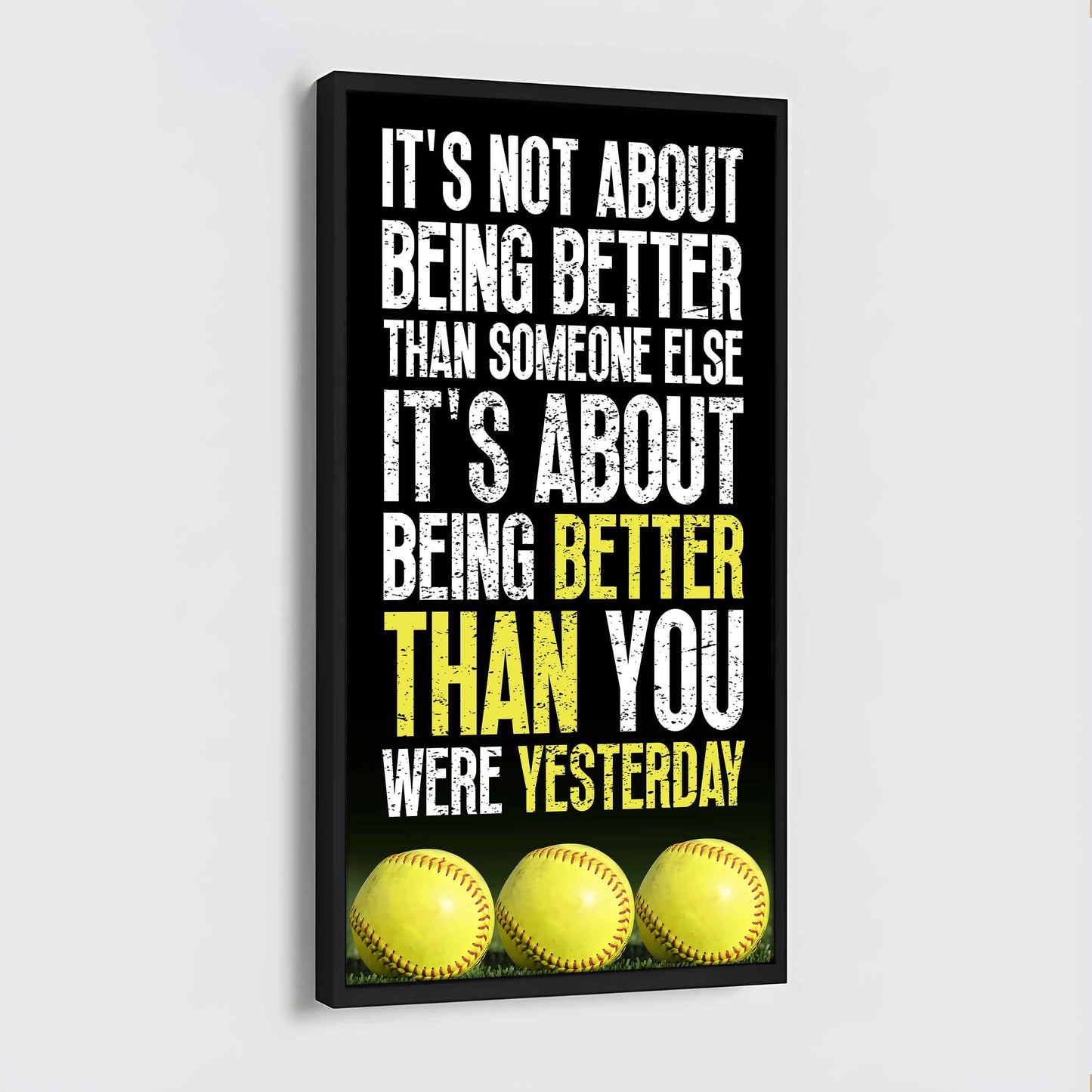 Soccer It is not About Being Better Than Someone Else It is about being better than you were the day before.