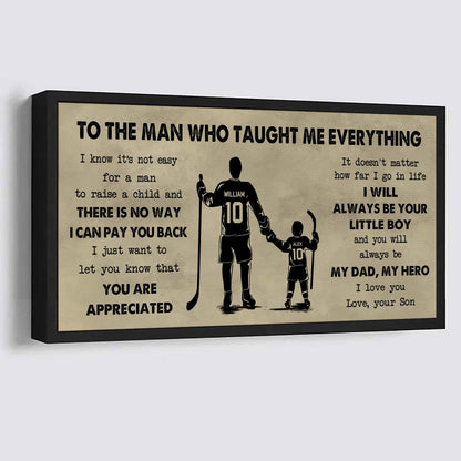 Sport-Family To The Man Who Taught Me Everything - You Will Always Be My Hero Poster Canvas Gift For Father - Photo Upload