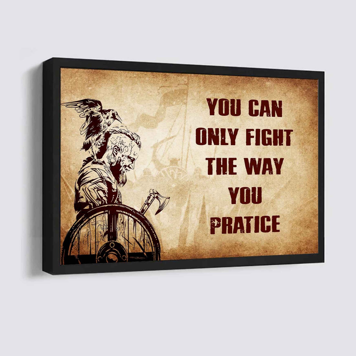 DRB Poster Canvas You Can Only Fight The Way You Practice