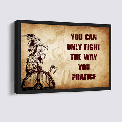 DRB Poster Canvas You Can Only Fight The Way You Practice