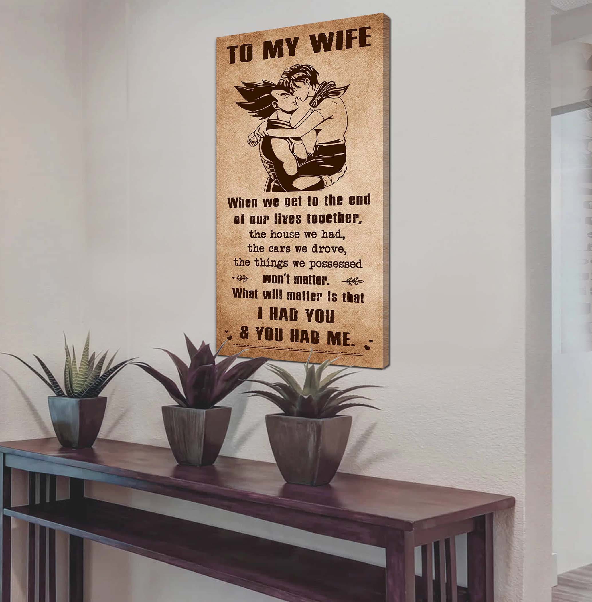 I Had You And You Had Me Wife And Husband - Vertical Poster Canvas, Gift For Your Darling