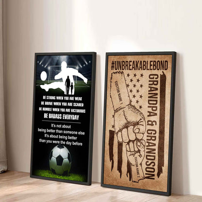 Unbreakable Bond Canvas Set From Grandpa To Grandson Be Badass Everyday It's About Being Better Than You Were The Day Before