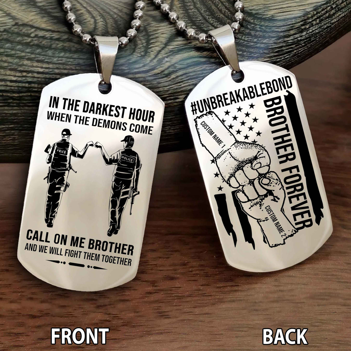 Brother And Brother UnBreakable Bond Double Side Dog Tag Call On Me Brother