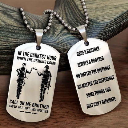 Soldier customizable engraved dog tag double sided gift from brother Once A Brother Always A Brother