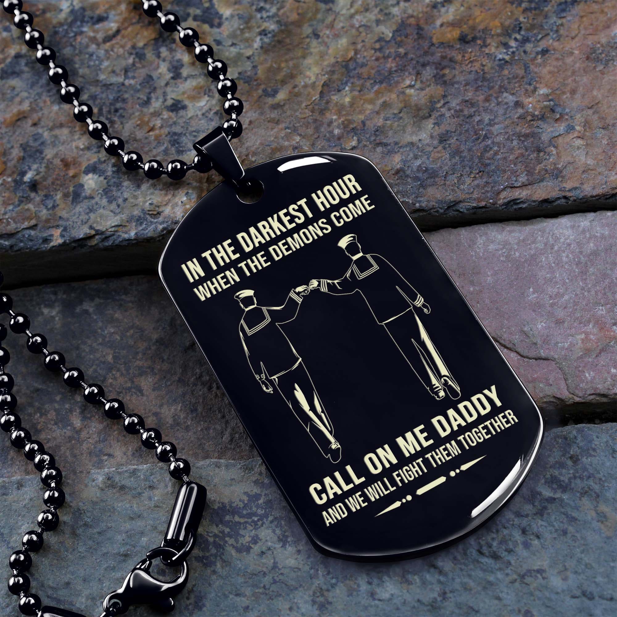 Samurai Personalized One Sided Dog Tag Call On Me Daddy And We Will Fight Them Together Gifts For Your Dad, From Son To Dad